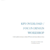 KPI Overload, Focus Design Workshop for Better Decision Making with Data and KPIs
